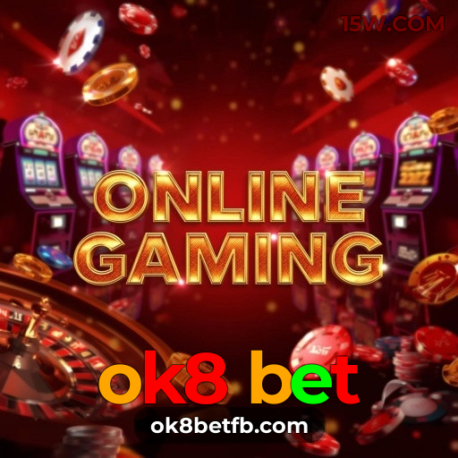 ok8 bet.GAME: Download the App and Play Casino and Betting