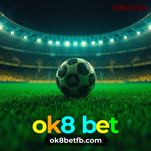 ok8 bet: Experiência de Cassino Rápida e Leve no Seu Smartphone
